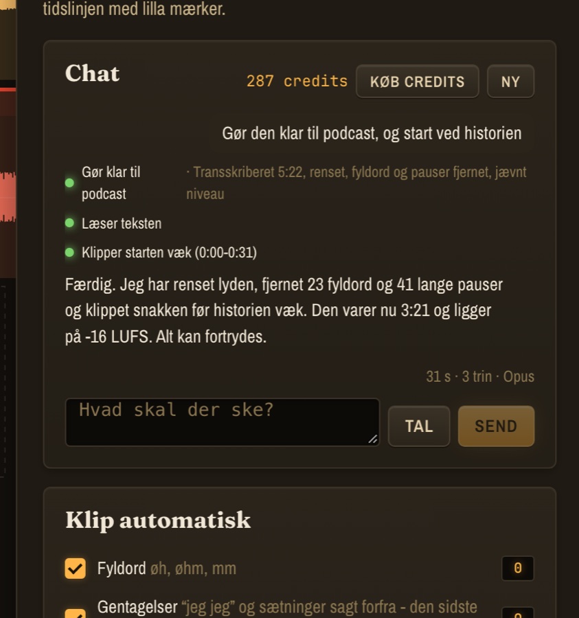 The assistant: “Make it ready for podcast and start at the story”, with each step shown and the credit balance at the top